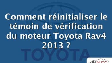 Comment réinitialiser le témoin de vérification du moteur Toyota Rav4 2013 ?